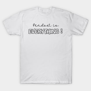 Mindset is Everything Calligraphy Motivational Quote T-Shirt